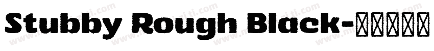 Stubby Rough Black字体转换